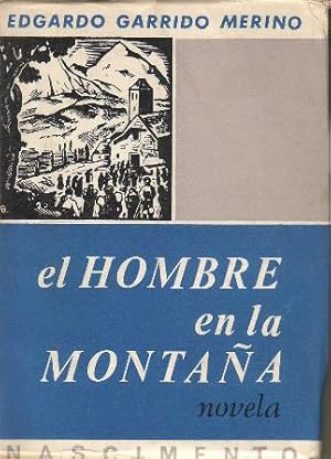 El hombre en la montaña. Novela