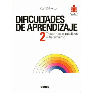 ESTUDIANTES CON DIFICULTADES DE APRENDIZAJE 2: TRASTORNOS ESPECIC OS Y TRATAMIENTO