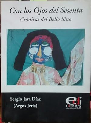 Con los ojos del sesenta. Crónicas del Bello Sino