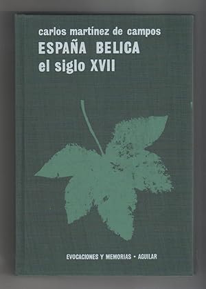 España bélica. El siglo XVII