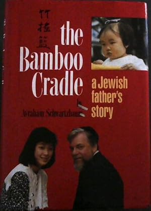 The Bamboo Cradle: A Jewish Father’s Story