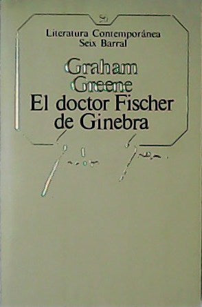 El doctor Fischer de Ginebra