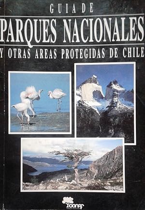 Guía de Parques Nacionales y otras áreas protegidas de Chile