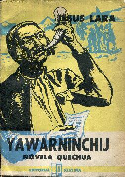 Yawarninchij. Novela quechua