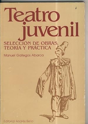 Teatro Juvenil- Seleccion de Obras, Teoria y Practica