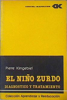 El niño zurdo. Diagnóstico y tratamiento
