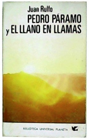 Pedro Páramo y El Llano en llamas