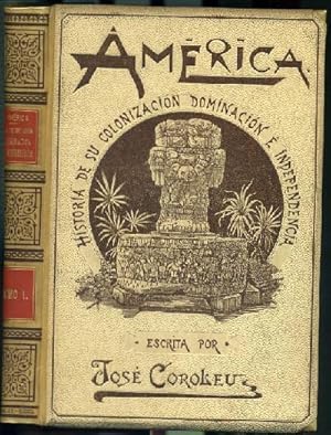 AMÉRICA HISTORIA DE SU COLONIZACIÓN. TOMO 3