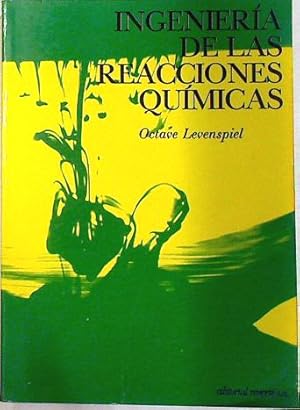 Ingeniería de las reacciones químicas