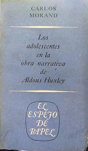 Los Adolescentes En La Obra Narrativa De Aldous Huxley