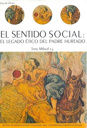 EL SENTIDO SOCIAL: EL LEGADO ETICO DEL PADRE HURTADO