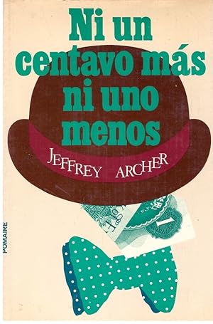 NI UN CENTAVO MAS NI UNO MENO