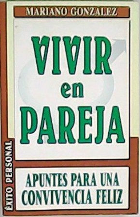 LA Vida En Pareja: Analisis De LA Vida En Comun
