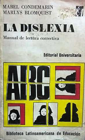 La dislexia. Manual de lectura correctiva