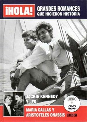 Grandes Romances que hicieron historia: Jackie y JFK. / Maria Callas y Aristóteles Onassis