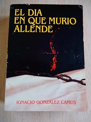 El Dia en que Murio Allende