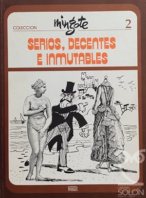 Serios, decentes e inmutables