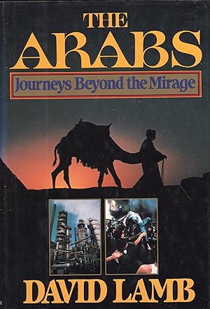 The Arabs: Journey Beyond the Mirage