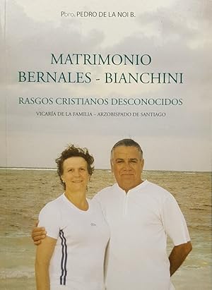 Matrimonio Bernales – Bianchini: Rasgos cristianos desconocidos