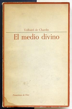 El medio divino (Ensayo de vida interior).
