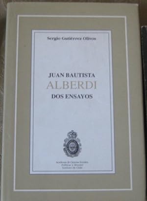 Juan Bautista Alberdi. Dos ensayos