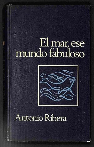 EL MAR, ESE MUNDO FABULOSO