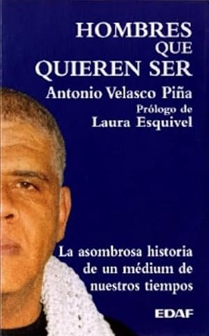 HOMBRES QUE QUIEREN SER