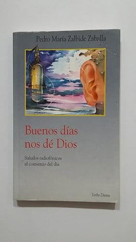 Buenos días nos dé Dios