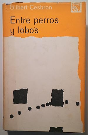 ENTRE PERROS Y LOBOS