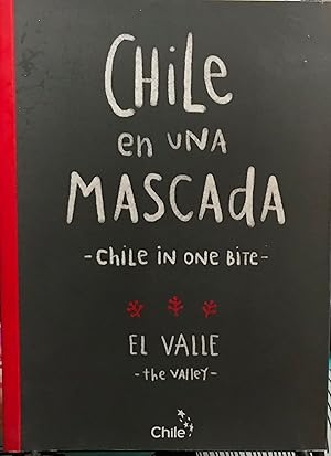 Chile en una mascada = Chile in one bite. 10 productos de Chile = 10 Products of Chile - EL VALLE