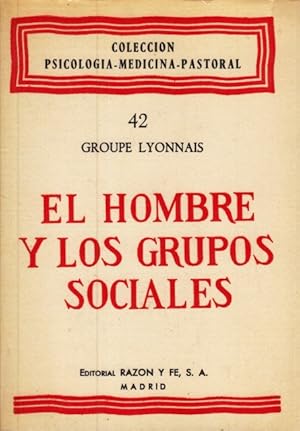 EL HOMBRE Y LOS GRUPOS SOCIALES