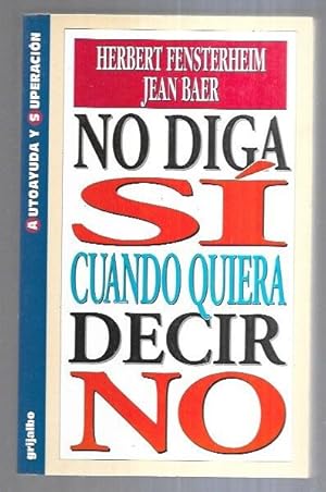 No Diga Si Cuando Quiera Decir No