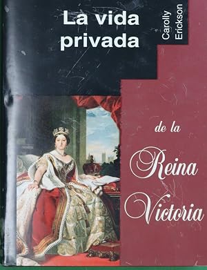 La vida privada de la Reina Victoria