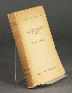 Nietzsche dionisiaco y asceta. Su vida y su ideario