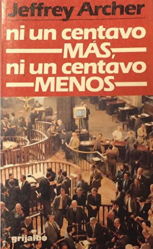 Ni un centavo mas, ni un centavo menos