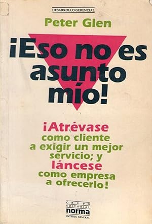 Eso No Es Asunto Mio ! (Spanish Edition)