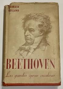 Beethoven. Las grandes épocas creadoras