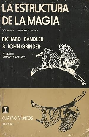 La estructura de la magia – Volumen I: Lenguaje y terapia