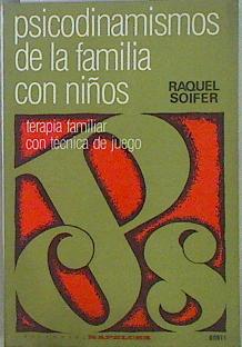 Psicodinamismos de la familia con niños