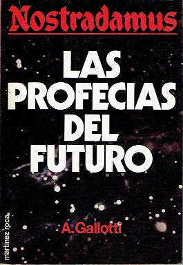Nostradamus: Las profecías del futuro