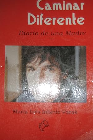 Caminar diferente: Diario de una madre