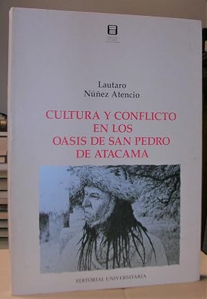 Cultura y conflicto en los oasis de San Pedro de Atacama