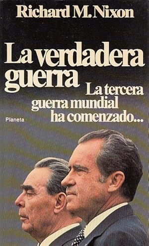 La verdadera guerra. La tercera guerra mundial ha comenzado…