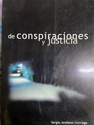 De conspiraciones y justicia