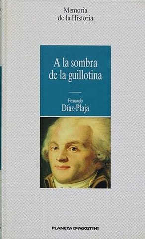A la sombra de la guillotina