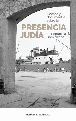 Hechos y documentos sobre la presencia judía en República Dominicana