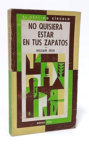 No quisiera estar en tus zapatos