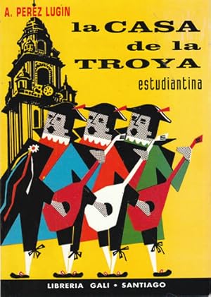 La Casa De La Troya - Estudiantina