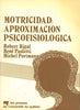 Motricidad: aproximación psicofisiológica