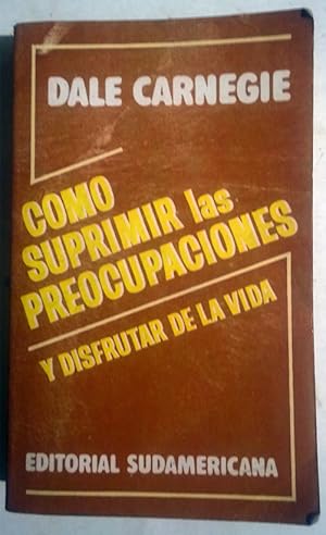 Como Suprimir Las Preocupaciones
